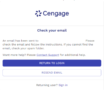 Confirmation page stating that Cengage has sent an email, with the options to Return to Login or Resend Email.