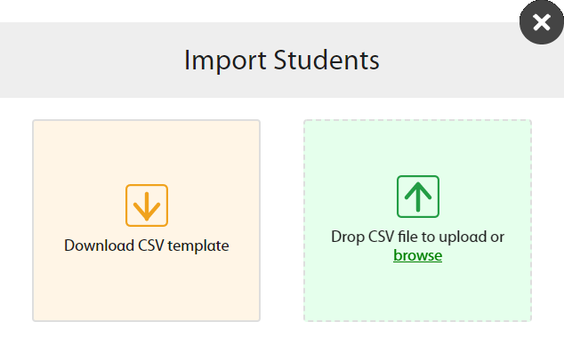 Import Students menu with two options: "Download CSV template" and "Drop CSV file to upload or browse."