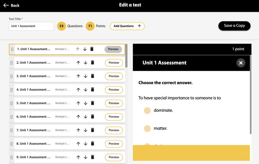 The split screen test editing screen displays the questions on the left-side of the screen and the preview of the selected question on the right-side, with options to use up and down arrows next to each question to re-order the questions, or click the left-hand side of each question row and drag it to the desired position.